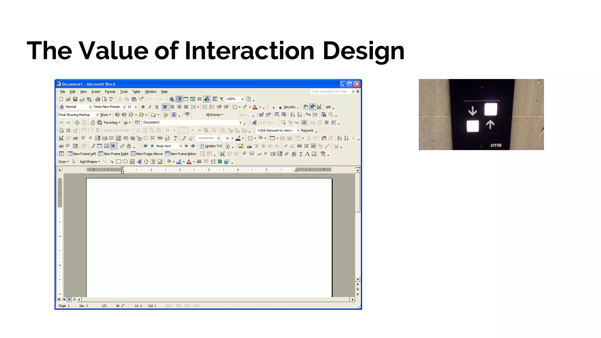 The Value of Interaction Design
 