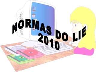 NORMAS DO LIE 2010 