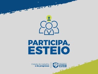 Participa Esteio Primavera 1 semestre 2022