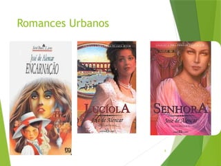 8
Romances Urbanos
 
