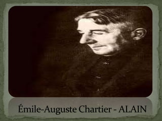 Émile-Auguste Chartier - ALAIN 