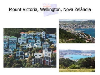 Mount Victoria, Wellington, Nova Zelândia
 