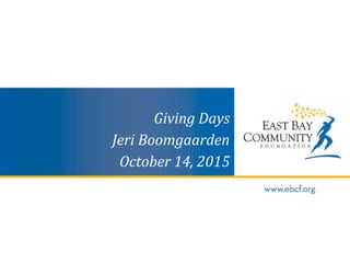 Giving Days
Jeri Boomgaarden
October 14, 2015
 