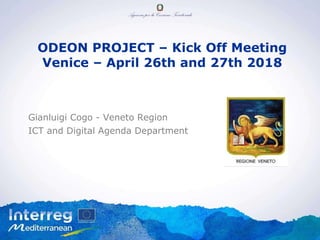 Odeon Project Kick Off Meeting - Interreg Med | PPTX