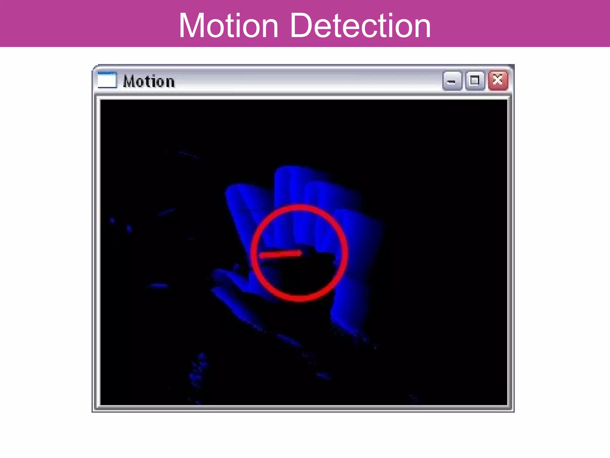 Motion Detection