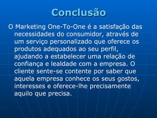 Marketing One-To-One Slide 32