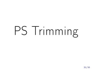 PS Trimming
35 / 50
 