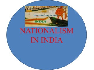 NATIONALISM
IN INDIA
 