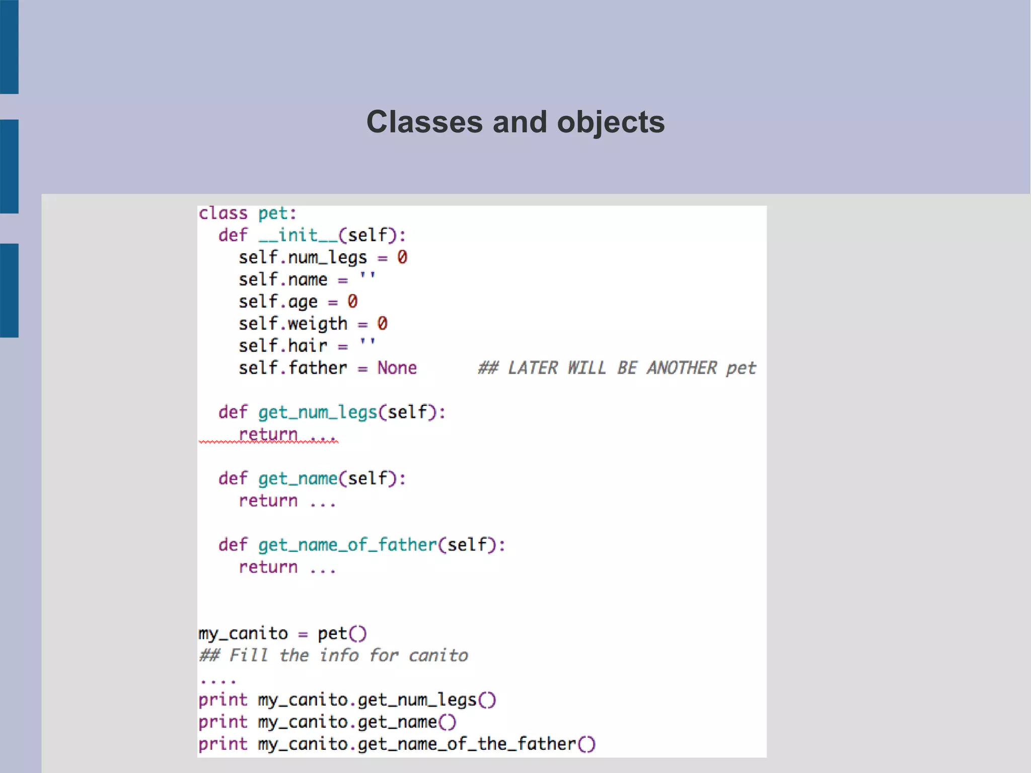Classes and objects 
 