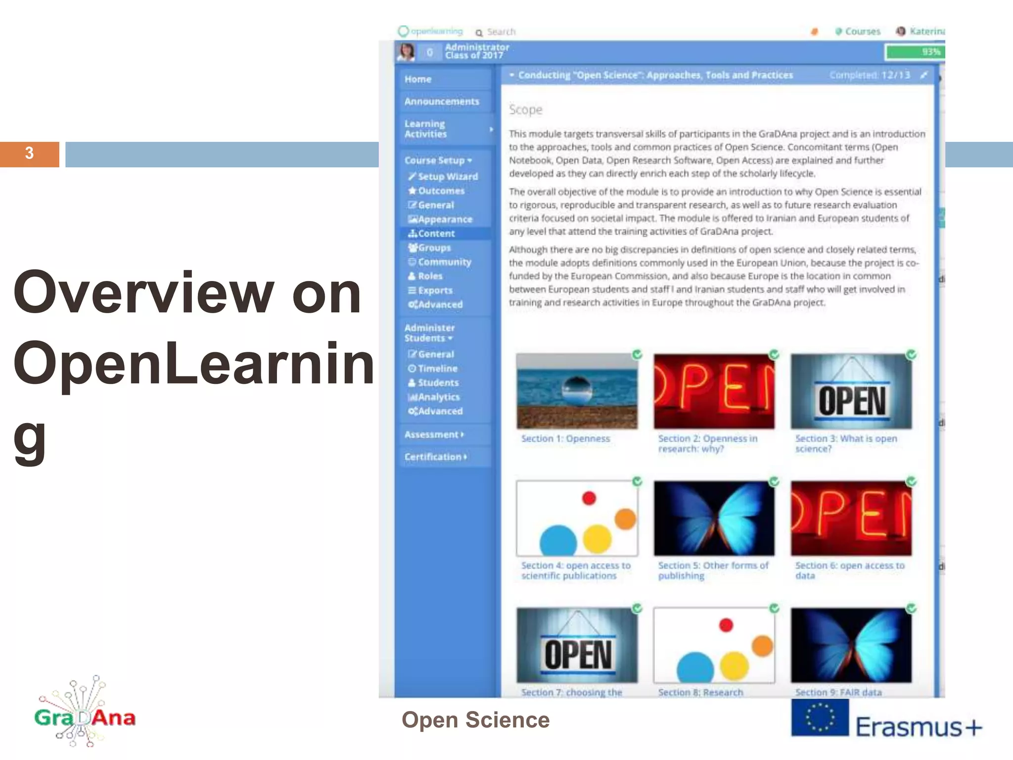 Overview on
OpenLearnin
g
Open Science
3
 