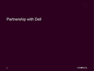 Partnership with Dell




20
 