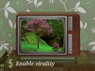Enable virality5
 