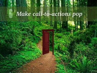 Make call-to-actions pop6
 