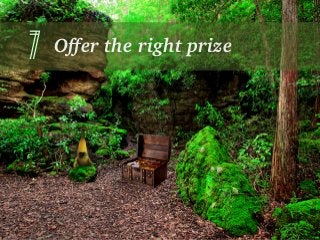 Offer the right prize7
 