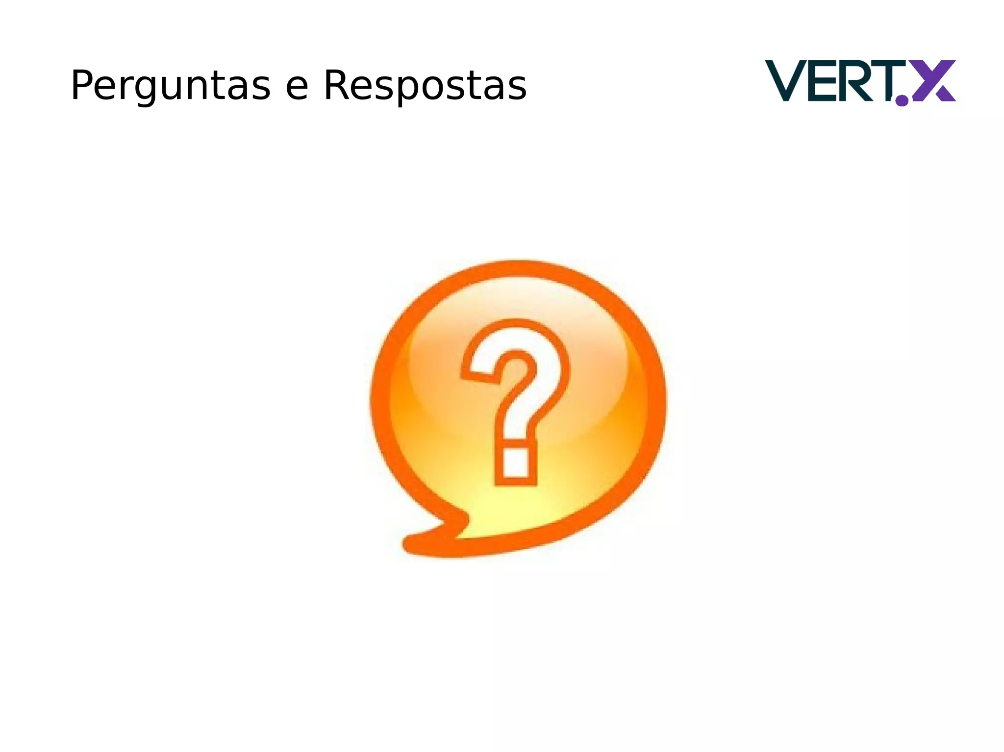 Perguntas e Respostas
 