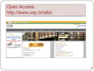 Open Access
http://www.usp.br/sibi/
10
 