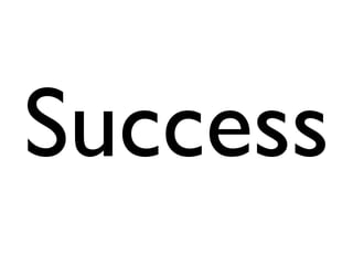 Success

 