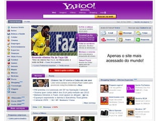 Apenas o site mais
acessado do mundo!
 