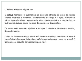 Rochas SedimentaresEssas rochas se formam do processo de intemperismo físico ou químico de outras rochas. Intemperismo é processo de desgaste das rochas. Estes desgastes podem ser físicos ou químicos. As rochas sofrem o processo de intemperismo, erosão, transporte e sedimentação.Temos no Brasil algumas grandes bacias sedimentares, que receberam sedimentos erodidos a partir de áreas mais altas. É o caso da Bacia do Paraná, da Bacia do Parnaíba, da Bacia Amazônica e de outras bacias menores. Como a sedimentação nessas bacias ocorreu durante muito tempo, as camadas inferiores foram suficientemente soterradas para que se transformassem em rocha dura: as rochas sedimentares. 