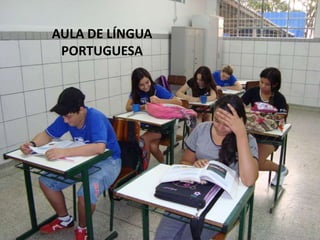 AULA DE LÍNGUA PORTUGUESA