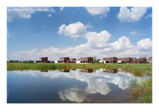 45 woningen in Zevenbergen
 