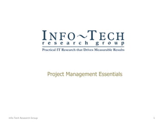 Project Management Essentials Info-Tech Research Group 