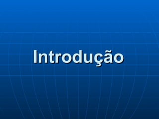 Introdução 