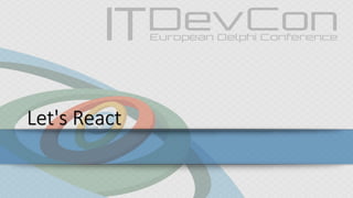 Let's React
 