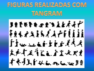 FIGURAS REALIZADAS COM TANGRAM