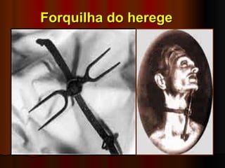 Forquilha do herege  
