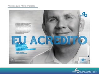 Anúncio para Mídia Impressa
 