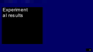 Experiment
al results
50
 