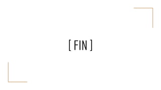 [ FIN ]
 