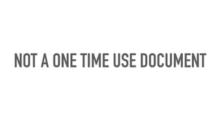 NOT A ONE TIME USE DOCUMENT
 
