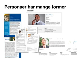 Personaer har mange former
 