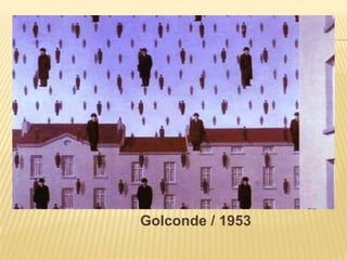                                Golconde / 1953
