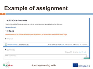 Example of assignment
Speaking & writing skills
5
 