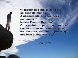..”
Boa Sorte....
 