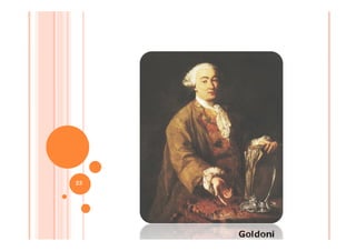 Goldoni
23
 