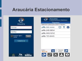 Araucária Estacionamento
 