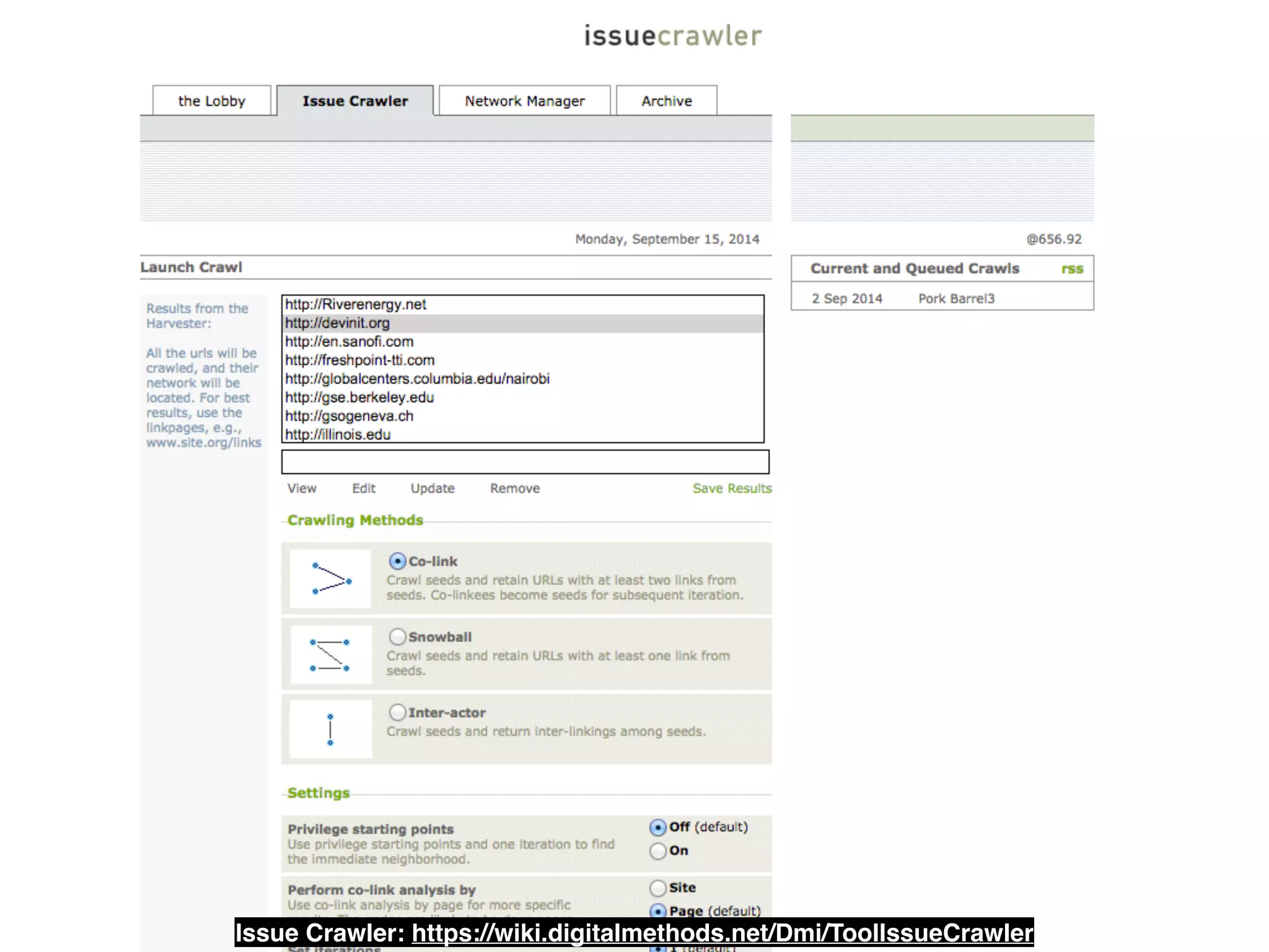 Issue Crawler: https://wiki.digitalmethods.net/Dmi/ToolIssueCrawler 
 