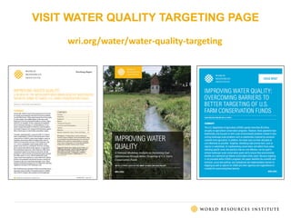 VISIT WATER QUALITY TARGETING PAGE
wri.org/water/water-quality-targeting
 