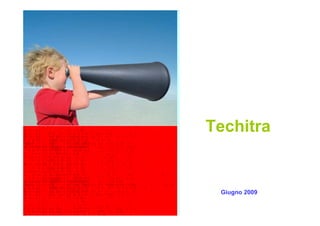 Slides Techitra Italiano A.06 2009