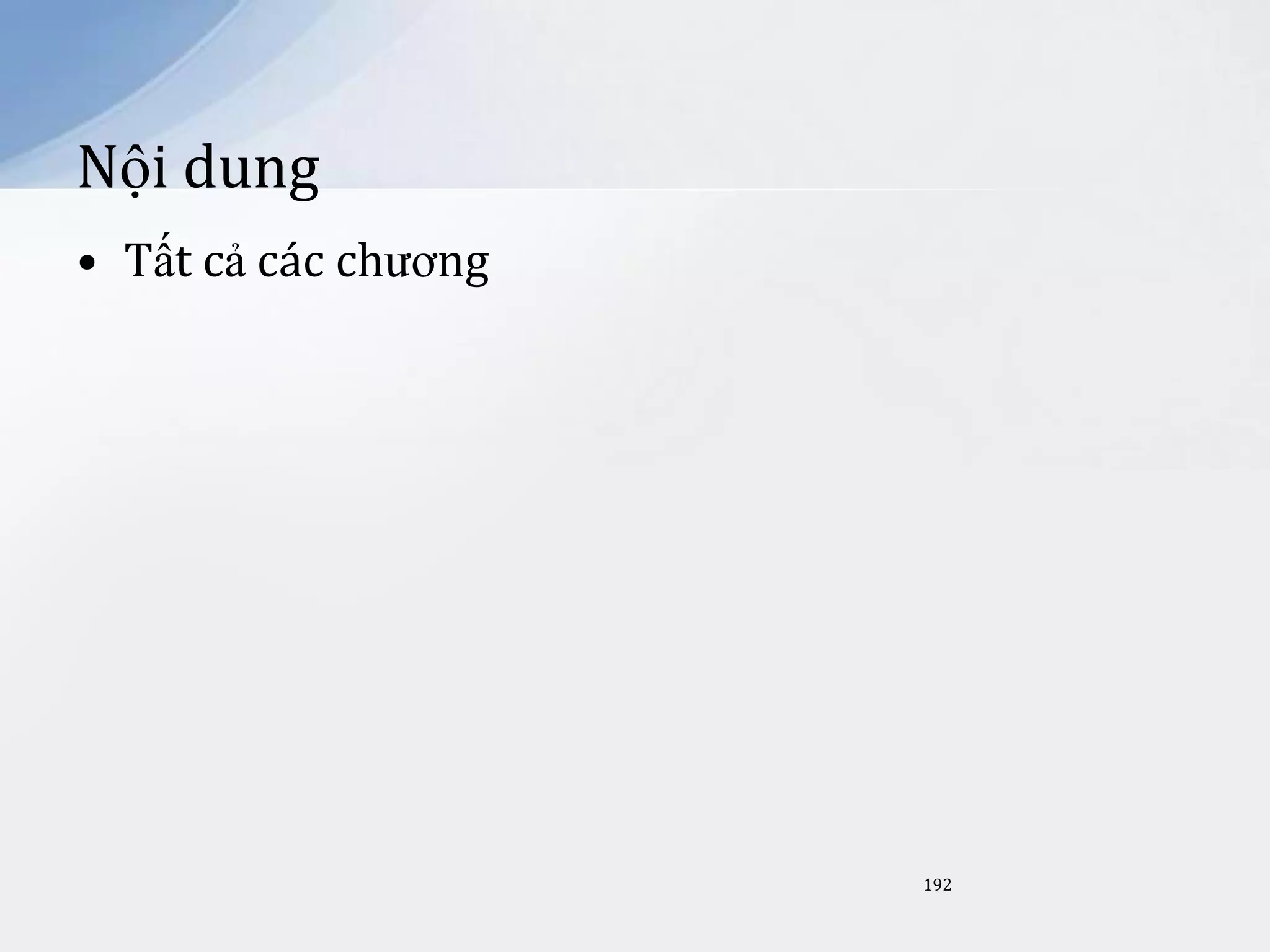 Nội dung
• Tất cả các chương

192

 