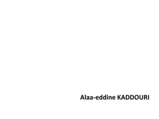 Alaa-eddine KADDOURI
 