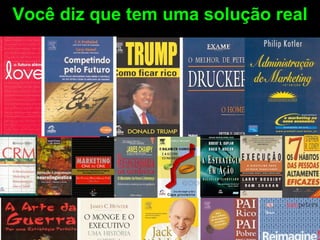 Você diz que tem uma solução real 
