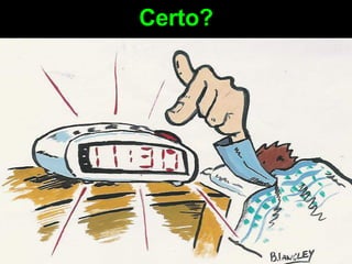 Certo? 