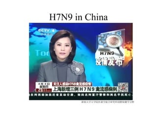 H7N9 in China
新潟大学大学院医歯学総合研究科国際保健学分野
 