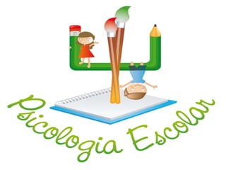 PSICOLOGIA ESCOLAR