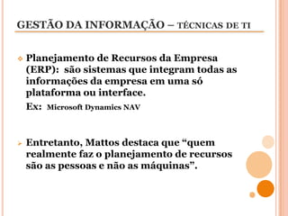 Sistemas de Informação (SI).